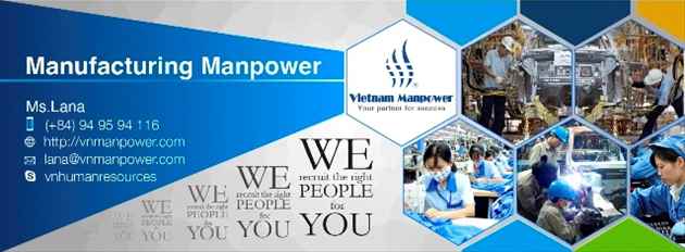 Unlimited Vietnam manpower in manufacturing sector for hire